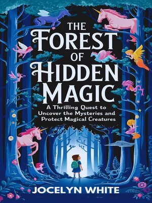 cover image of THE FOREST OF HIDDEN MAGIC